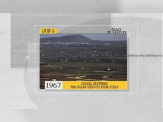 June 9 in history: Israel captures the Golan Heights from Syria and more