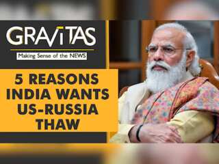 Gravitas | US-Russia thaw: What does it mean for India?