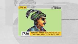 June 20 in history: Bengal's Nawab captures 146 British soldiers and more