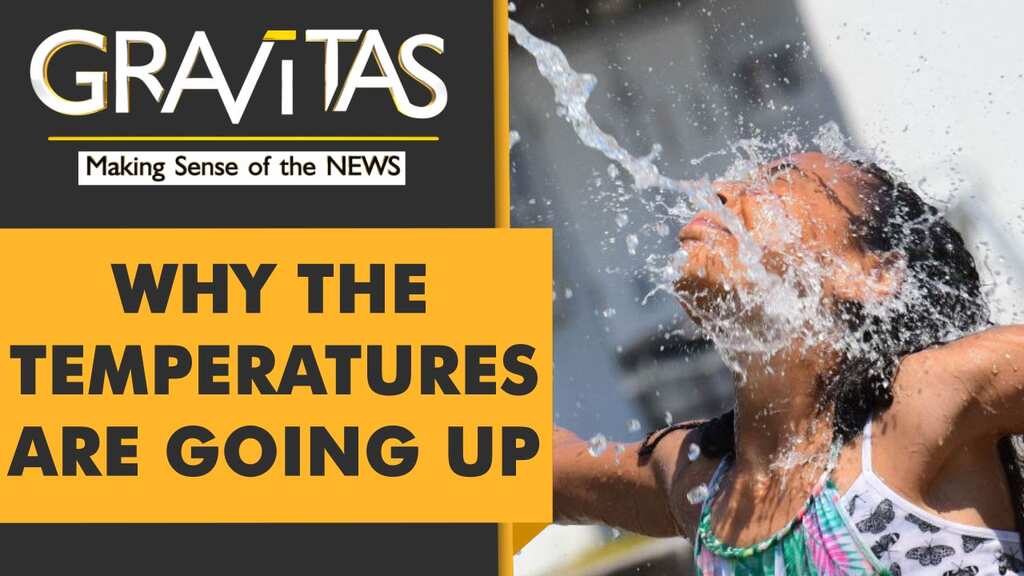 Gravitas: More than 200 die after Canada records temperatures above 49 degrees