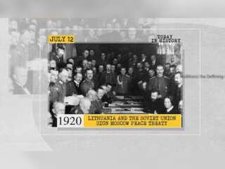 July 12 in history: Lithuania and Soviet Union sign Moscow Peace Treaty and more