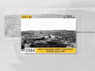 July 25 in history: Canadian Army's Operation Spring kills 5021 in WWII and more