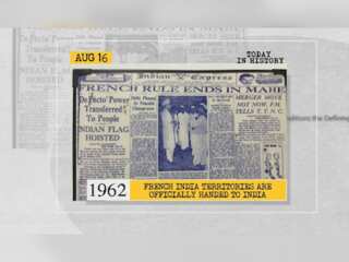 Aug 16 in history: French India territories are officially handed over to New Delhi and more