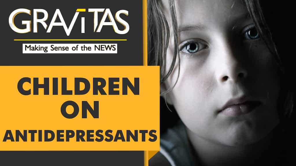 Gravitas: Record number of children on antidepressants