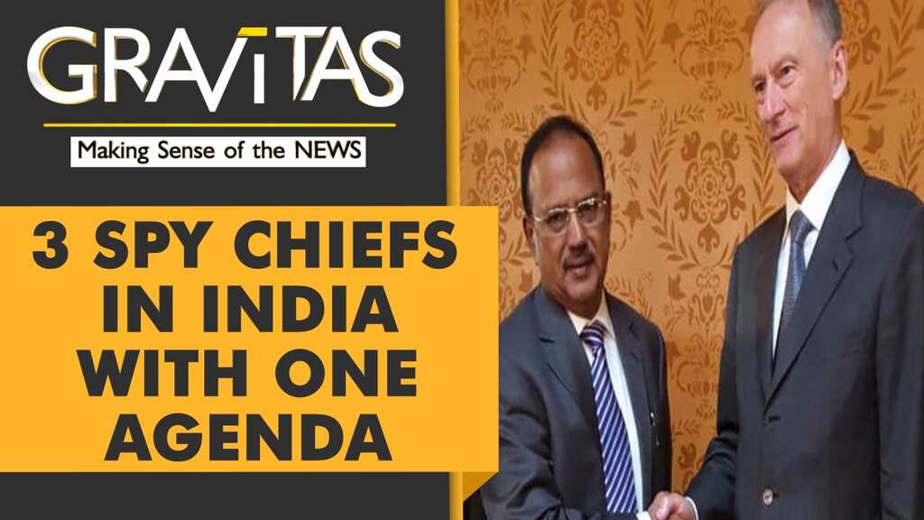 Gravitas: US, UK & Russia dispatch their spy chiefs to India