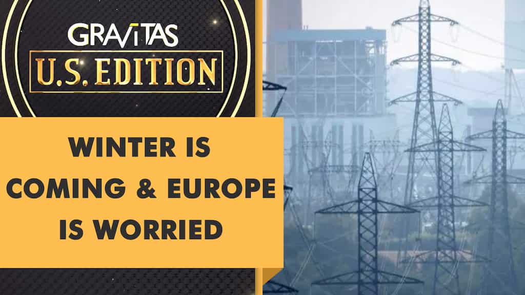 Gravitas US Edition: Europe's energy crisis to worsen with the onset of Winter