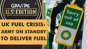 Gravitas: UK fuel crisis: Army on standby to deliver fuel