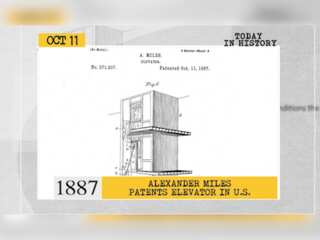Oct 11 in history: Alexander Miles patents elevator in US and more