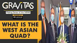 Gravitas: New West Asian QUAD to tackle China