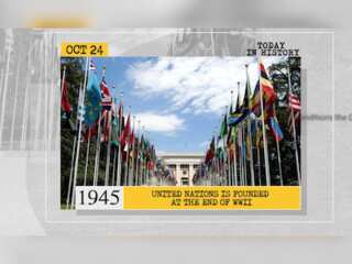 October 24 in history: United Nations is founded at the end of WWII and more