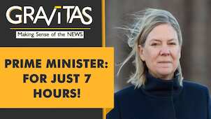 Gravitas: Sweden's first woman Prime Minister quits 7 hours after taking office