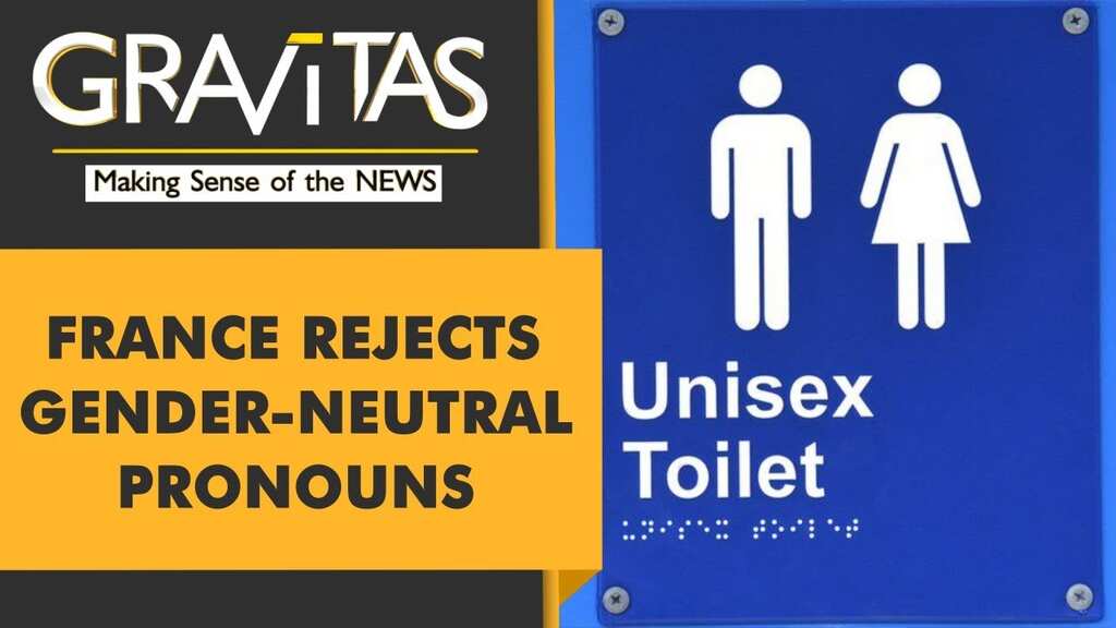 Gravitas: Gender-neutral pronouns? France sees red