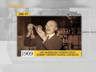 Dec 7 in history: Leo Baekeland patents first thermo-setting plastic and more