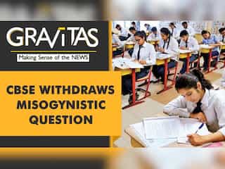 Gravitas: CBSE's 'misogynistic' question paper triggers backlash