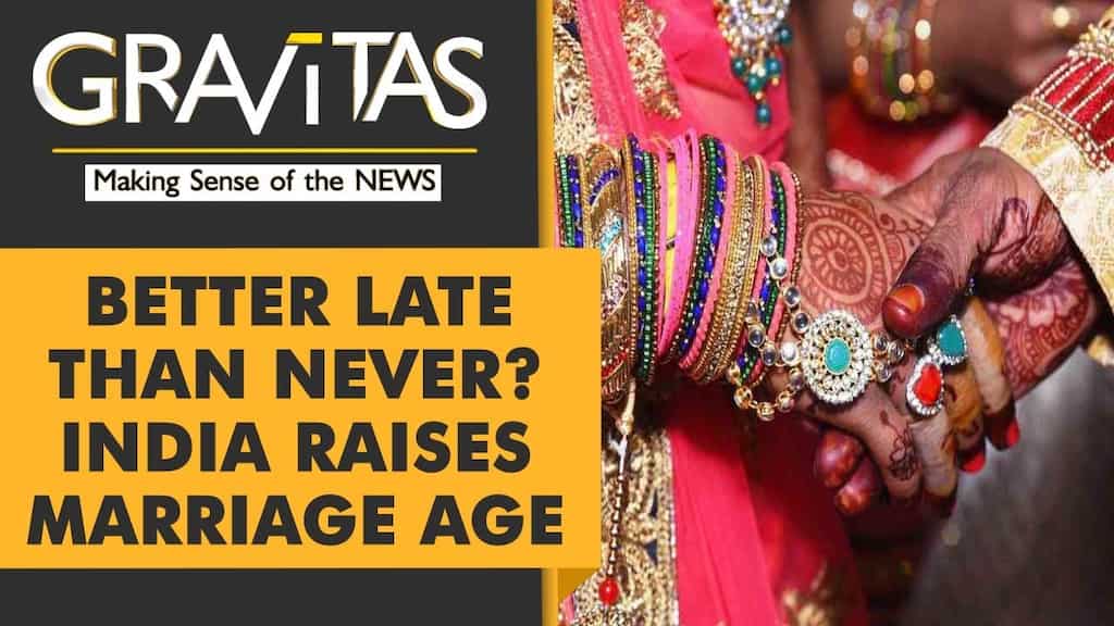 Gravitas: India to raise legal marriage age for women
