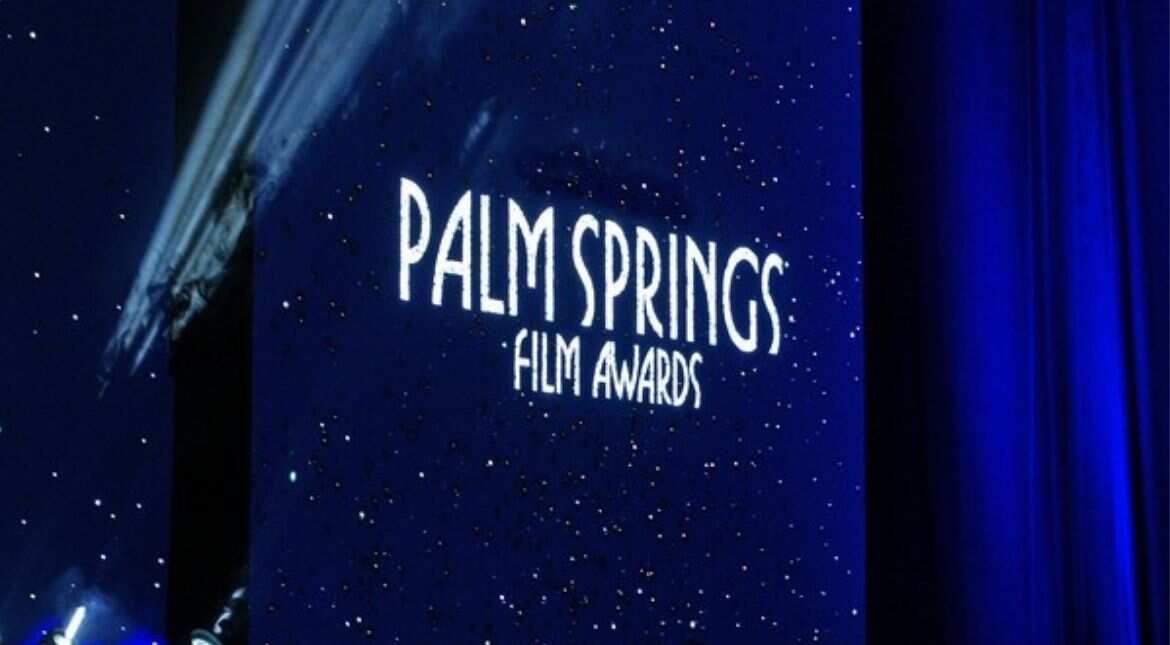 Palm Springs Film Awards cancelled due to COVID-19 concerns Palm Springs Film Awards cancelled due to COVID-19 concerns