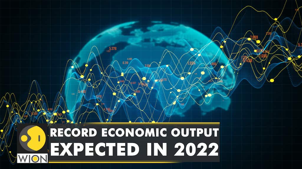 The world's economic output will exceed $100 Trillion dollars in the year 2022