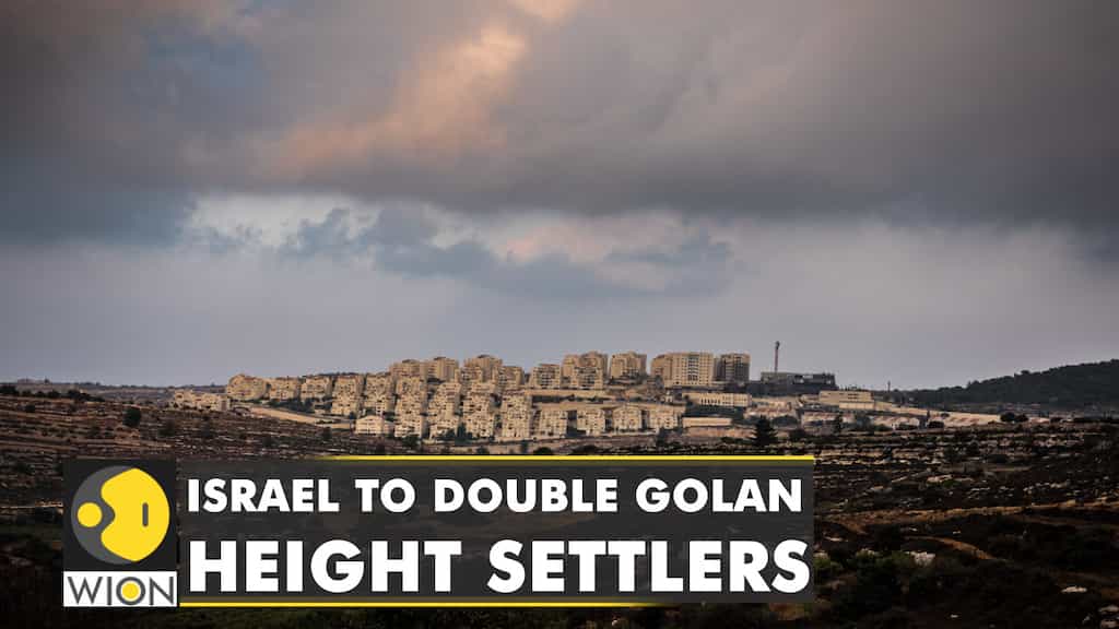 Israel plans to double settlers in occupied Golan Heights