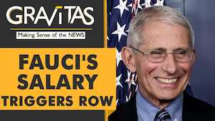 Gravitas: Dr Fauci earns more than Joe Biden