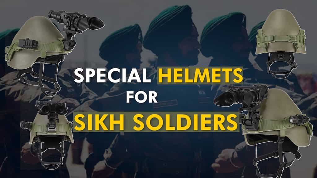 'Veer Helmet': Special helmets for Sikh soldiers in Indian Army