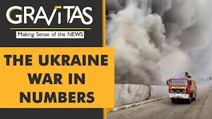 Gravitas: Assessing the Ukraine War in numbers