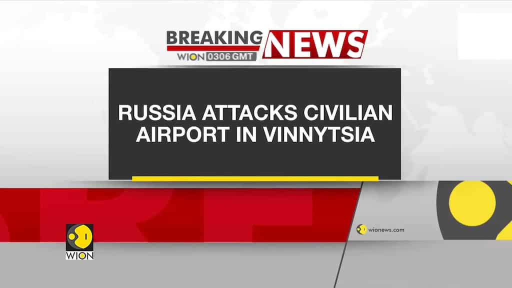 Russia-Ukraine Conflict: Russia attacks civilian airport in Vinnytsia