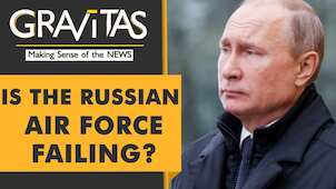 Gravitas: Russia's Air Force 'missing in action'