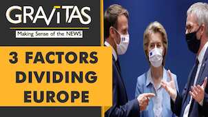Gravitas: Russia’s war exposes rifts in Europe