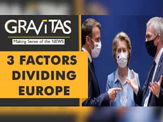 Gravitas: Russia’s war exposes rifts in Europe