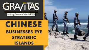 Gravitas: Chinese companies acquiring Islands for PLA?