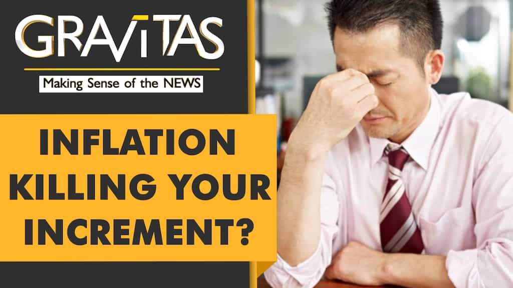 Gravitas: Why inflation could spoil your increment