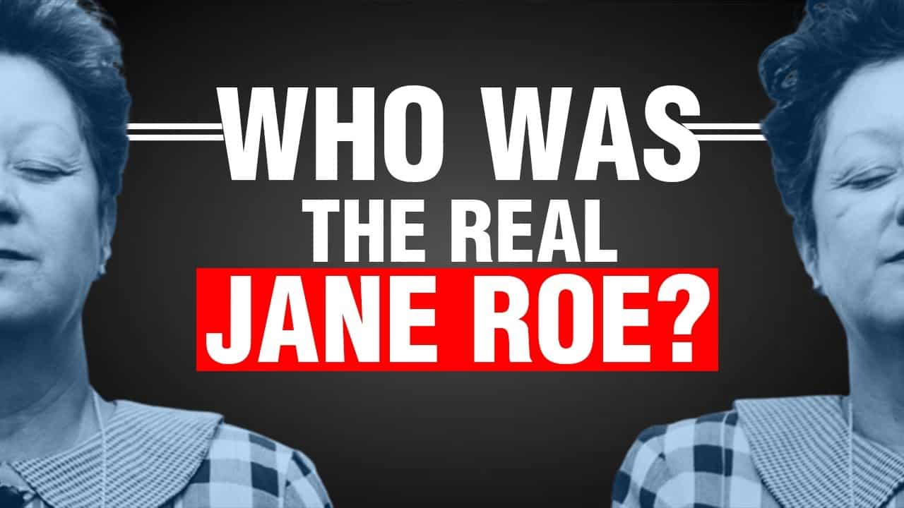 Who was the real Jane Roe in Roe vs Wade case, which changed US ...