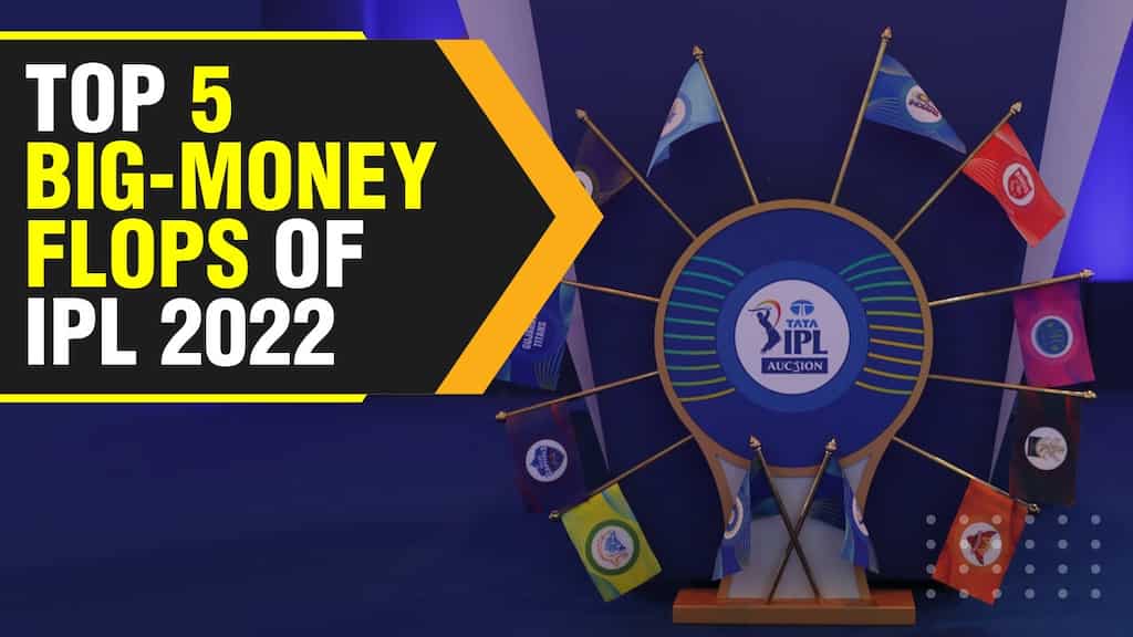 Top 5 big-money flops of IPL 2022
