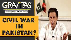 Gravitas: Is Pakistan heading for civil war?