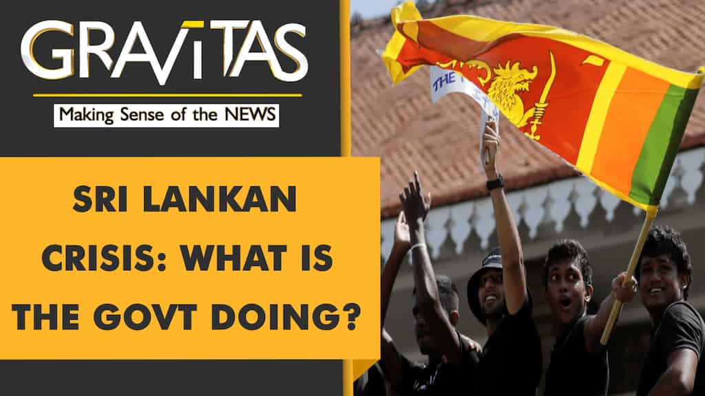 Gravitas: What the Lankan government is doing to tide over the crisis