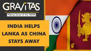 Gravitas: India emerges as Sri Lanka's most reliable partner