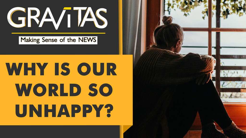 Gravitas: Survey finds that our world is unhappier than ever