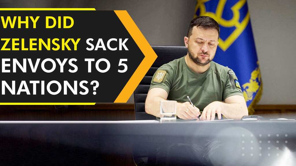 Ukraine President Zelensky sacks envoys to 5 nations including India & Germany