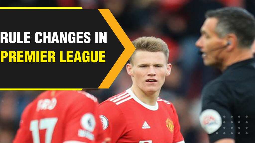 Major rule changes in Premier League for 2022-23 season