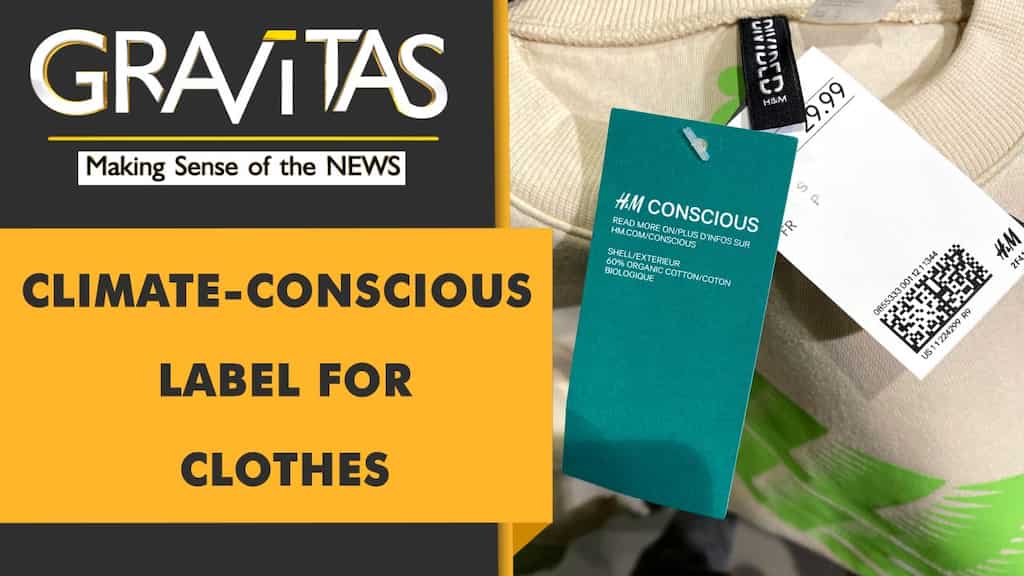 Gravitas: France to make climate label compulsory for all clothes