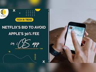 Tech in Trend: Netflix iOS app to offer external subscription option to bypass Apple's 30% fee