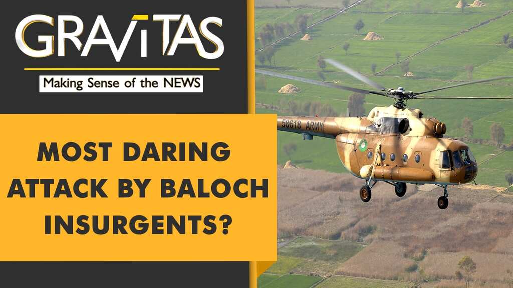 Gravitas: Baloch insurgents claim downing of Pak military helicopter