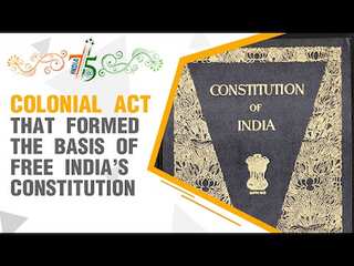 India@75: Colonial act that formed the basis of free India's constitution