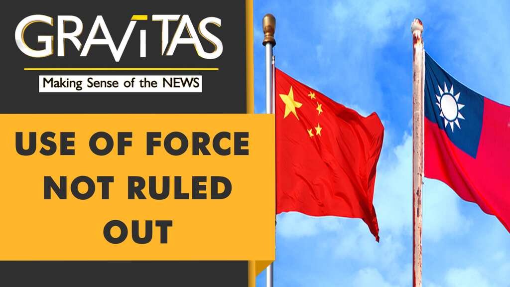 Gravitas: China unveils game plan for Taiwan reunification