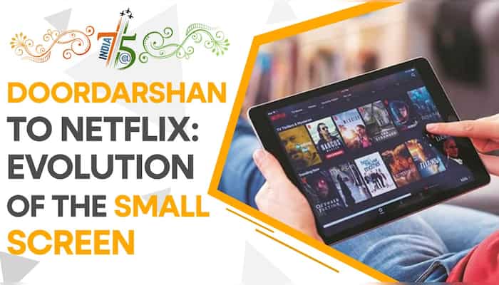 India@75: Doordarshan to Netflix: Evolution of the small screen