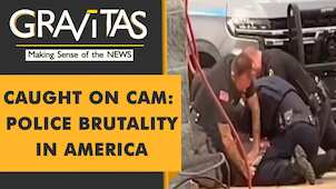 Gravitas: US cops brutally assault unarmed suspect
