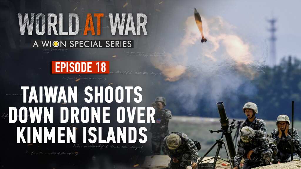 World at War | Episode 18: Taiwan shoots down suspected Chinese drone for the first time