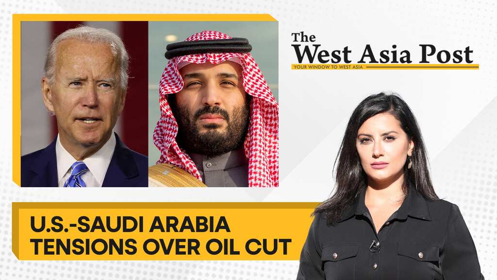 The West Asia Post | Tensions in U.S.-Saudi Arabia ties after OPEC oil cut