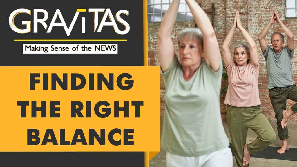 Gravitas: Studies say your balance is an indicator of your health