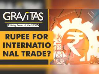 Gravitas: India pushes for trade in rupee